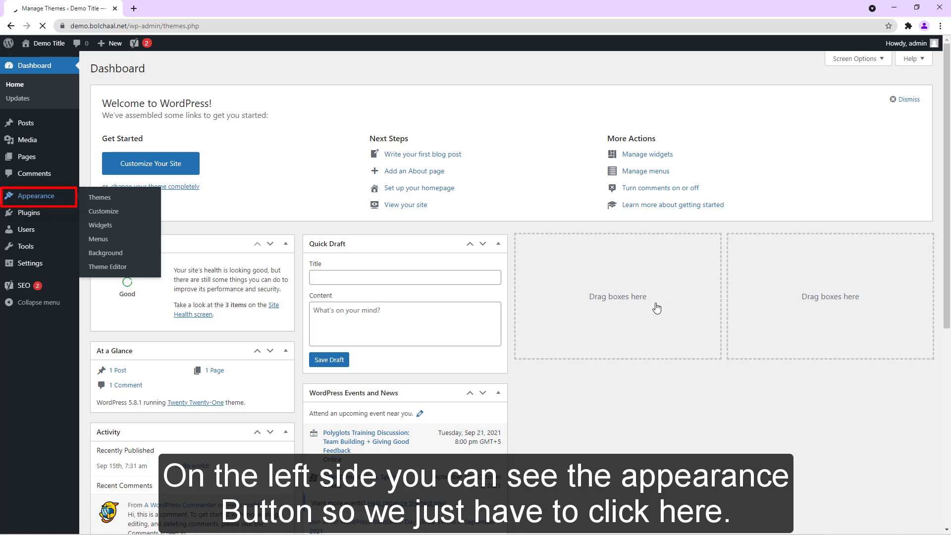 On the left side you can see the appearance Button so we just have to click here.